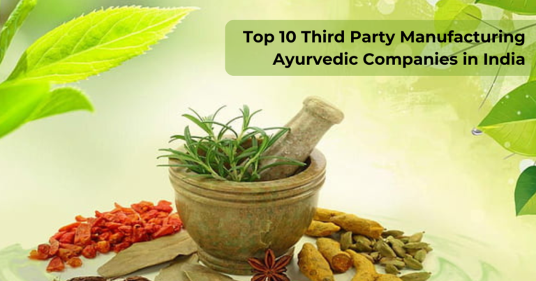 Top 10 Third Party Manufacturing Ayurvedic Companies in India
